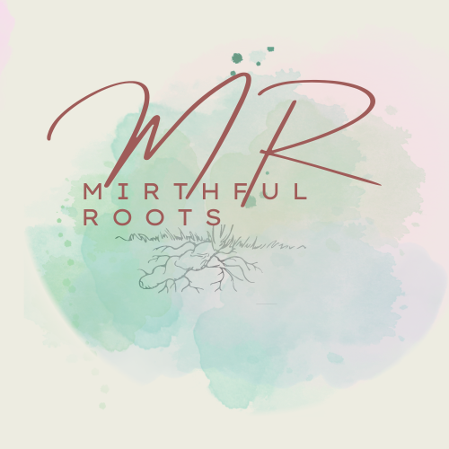 Mirthful Roots